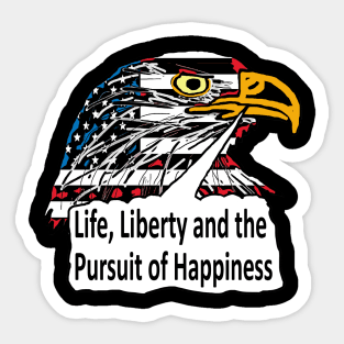 Life, Liberty and the Pursuit of Happiness Sticker